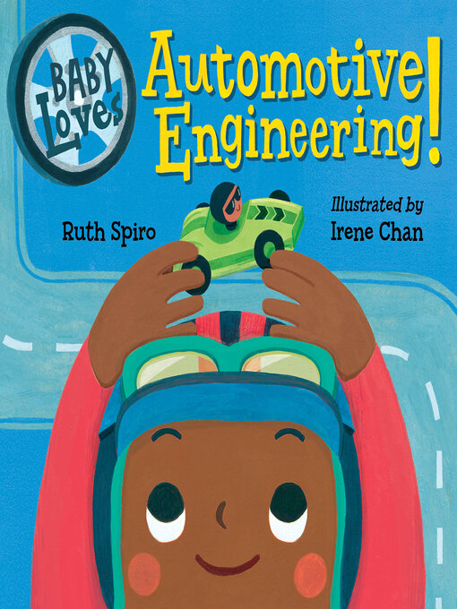 Title details for Baby Loves Automotive Engineering by Ruth Spiro - Wait list